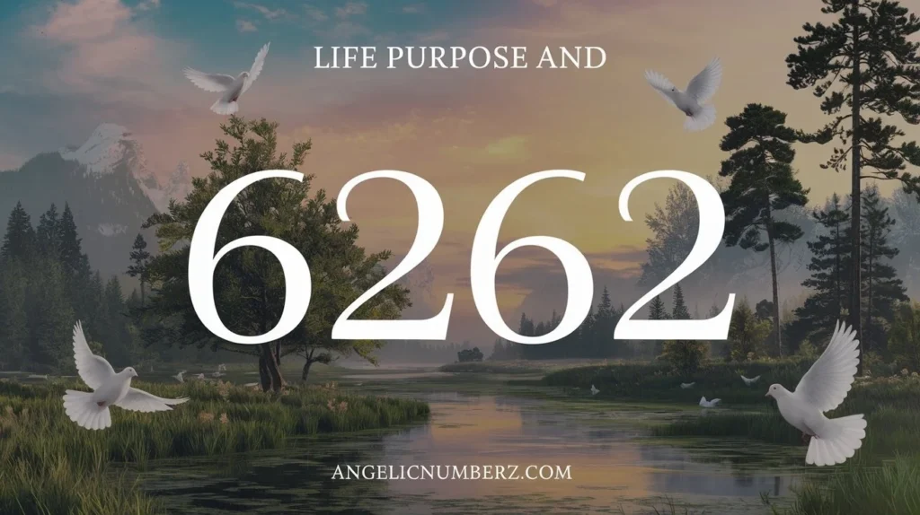 Life Purpose and 6262