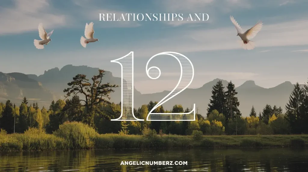 Relationships and 12