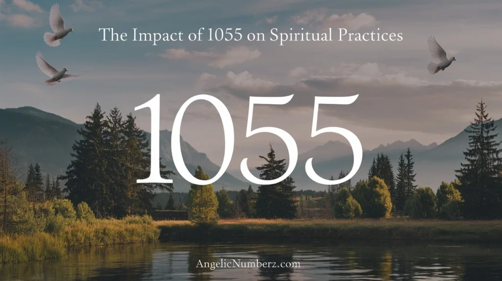 The Impact of 1055 on Spiritual Practices