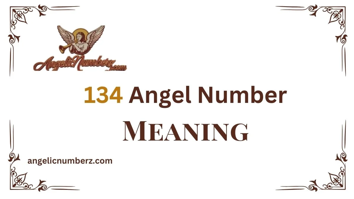 134 Angel Number