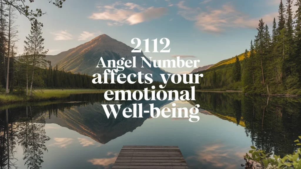 2112 Angel Number Affects Your Emotional Well-being