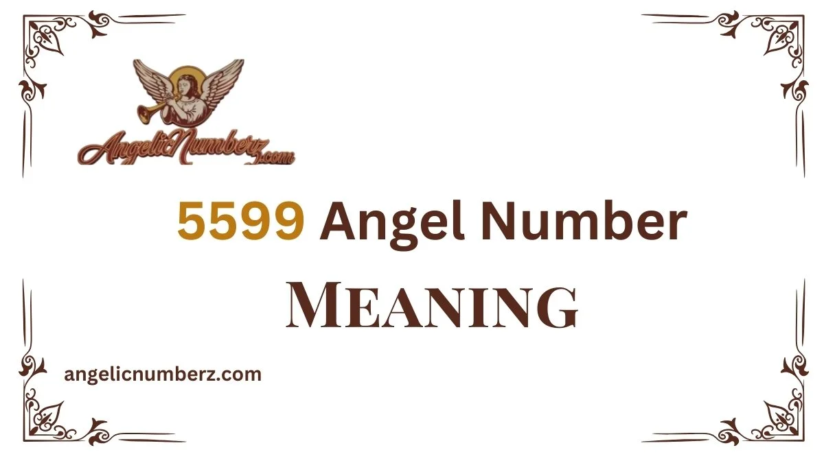 5599 Angel Number