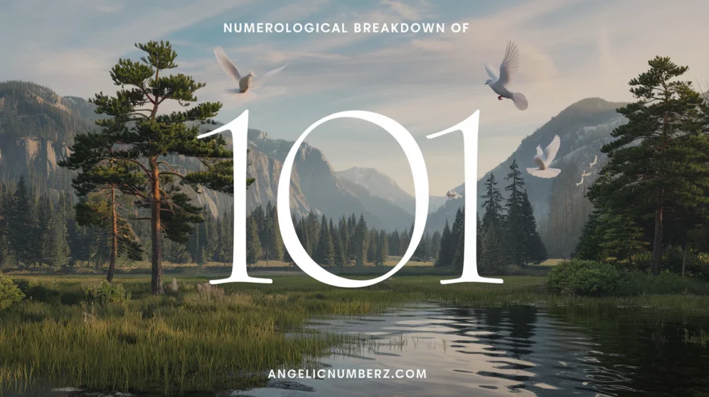 Numerological Breakdown of 101